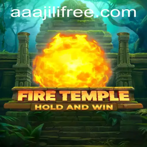 Exploring the Thrilling World of FireTemple: Mastering the Art of 'aaajili'