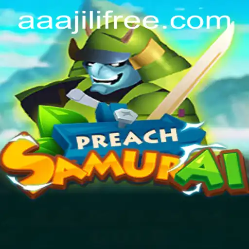 Discover the World of PreachSamurai: An Adventure in aaajili