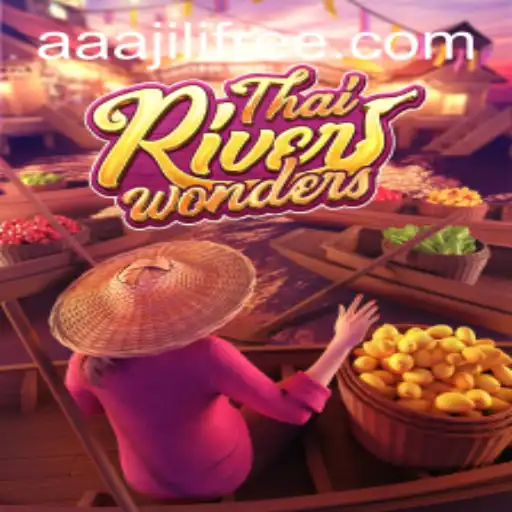 Discover the Allure of ThaiRiverWonders: Exploring the Game with aaajili